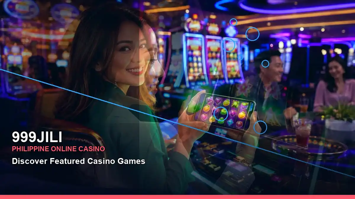 999JILI mobile casino app for Philippine players